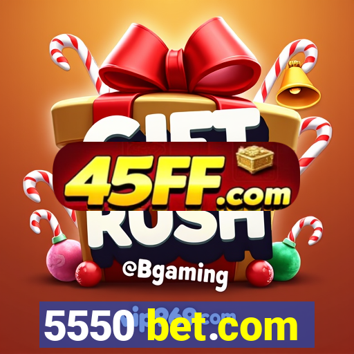 5550 bet.com